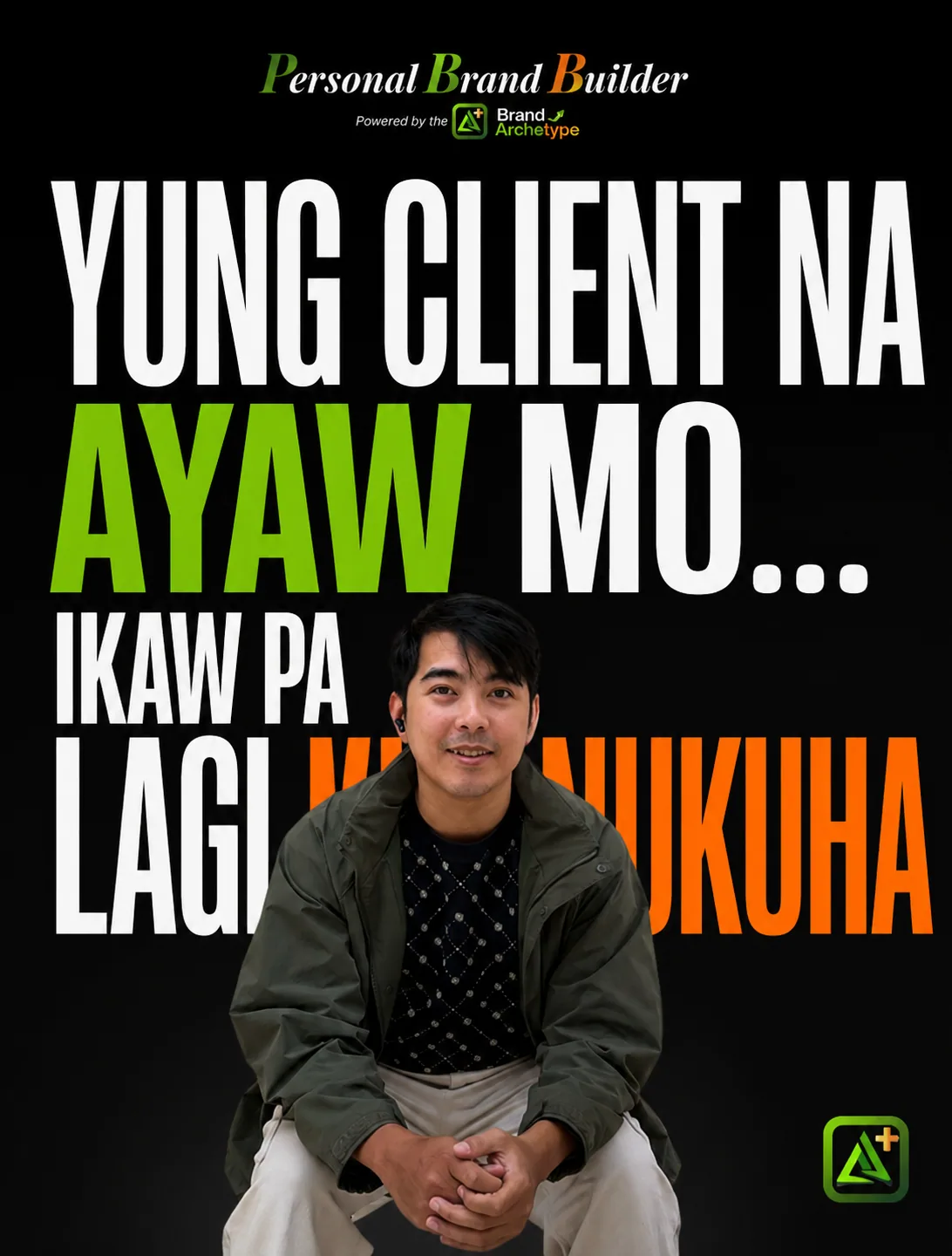 Yung client na ayaw mo